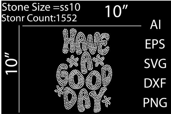 Have a Good Day Rhinestone Templates: Instant Sparkle for Your Projects
