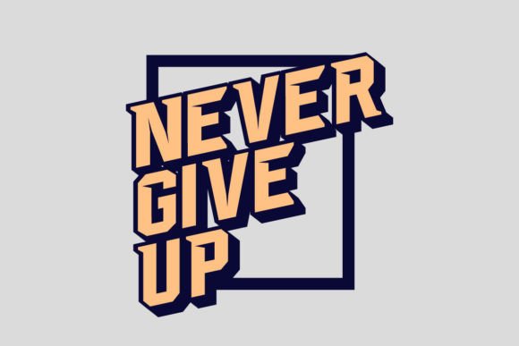 Never Give Up: Design Templates That Sell Your Brand’s Grit
